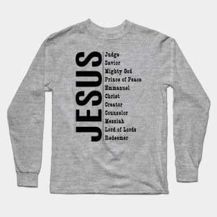 Jesus and his titles Long Sleeve T-Shirt